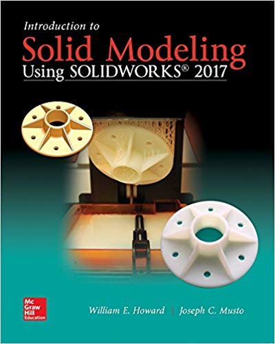 دانلود کتاب Introduction To Solid Modeling Using Solidworks 2017, 13rd ed, 2017