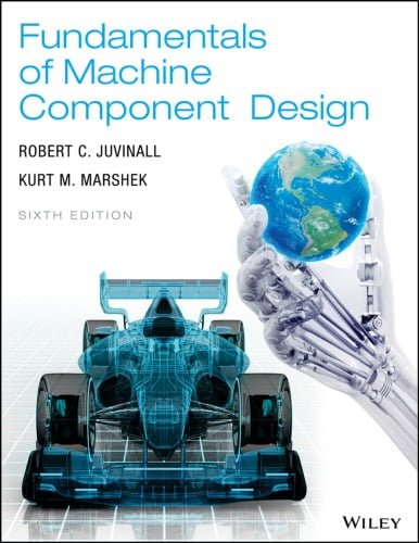 دانلود کتاب Fundamentals Of Machine Component Design, 6th ed, 2017