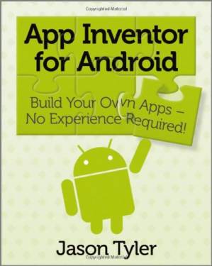 دانلود کتاب App Inventor for Android: Build Your Own Apps – No Experience Required!