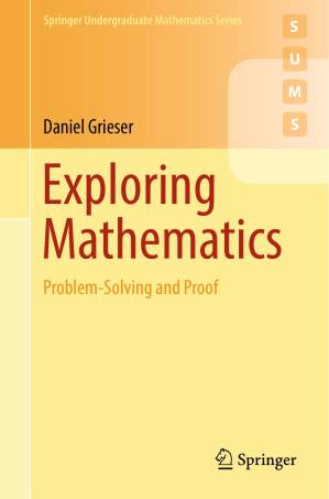 دانلود کتاب Exploring Mathematics: Problem-Solving and Proof