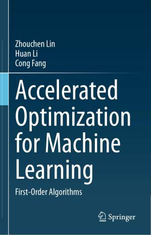 دانلود کتاب Accelerated Optimization for Machine Learning: First-Order Algorithms