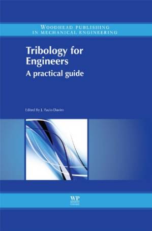 دانلود کتاب Tribology for Engineers: A Practical Guide (Woodhead Publishing in Mechanical Engineering)