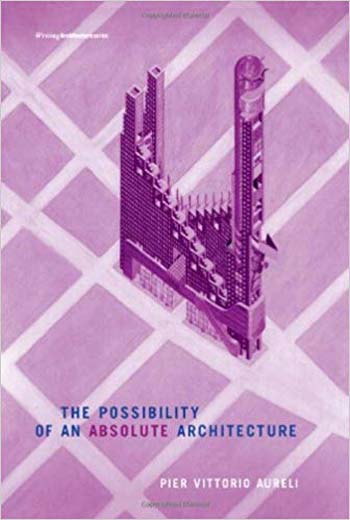 دانلود کتاب The Possibility of an Absolute Architecture