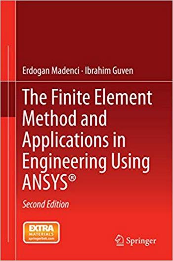 دانلود کتاب The Finite Element Method And Applications In Engineering Using Ansys®, nd ed, 2015