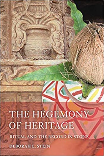 دانلود کتاب The Hegemony of Heritage: Ritual and Record in Stone