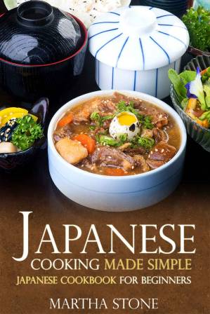 دانلود کتاب Japanese Cooking Made Simple: Japanese Cookbook for Beginners