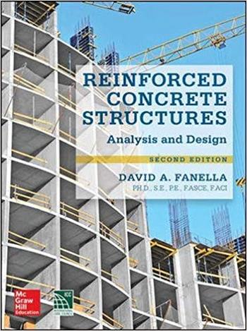 دانلود کتاب Fanella D., Reinforced Concrete Structures – Analysis and Design, 2nd ed, 2016