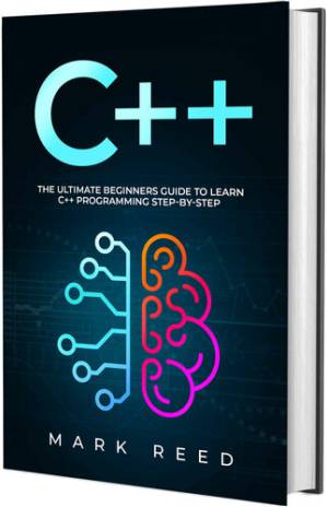 دانلود کتاب C++: The Ultimate Beginners Guide to Learn C++ Programming Step-by-Step
