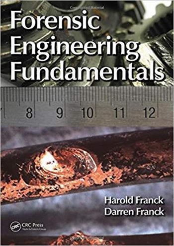 دانلود کتاب Franck H., Forensic Engineering Fundamentals, 2012