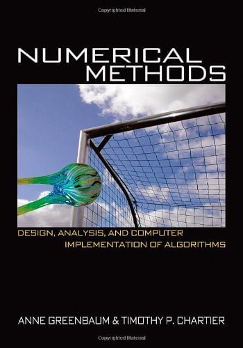 دانلود کتاب Greenbaum A., Numerical Methods – Design, Analysis, and Computer Implementation of Algorithms, 3rd ed, 2012