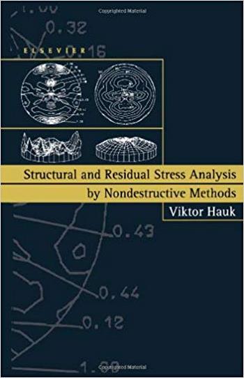 دانلود کتاب Hauk V., Structural and Residual Stress Analysis by Nondestructive Methods, 1997