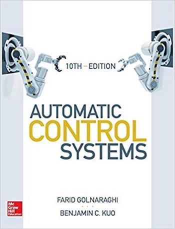 دانلود کتاب Golnaraghi F., Automatic Control Systems, 10th ed, 2017