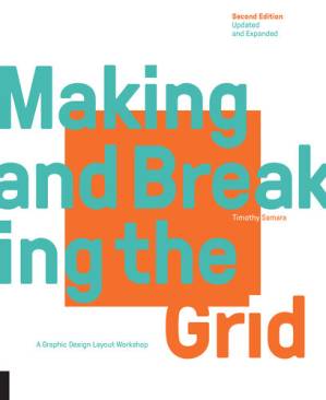 دانلود کتاب Making and Breaking the Grid: A Graphic Design Layout Workshop. Second Edition