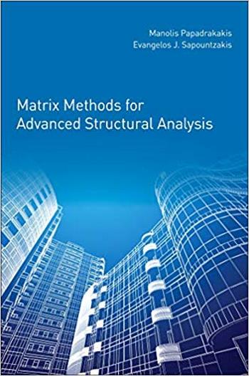 دانلود کتاب Papadrakakis M., Matrix Methods for Advanced Structural Analysis, 2017