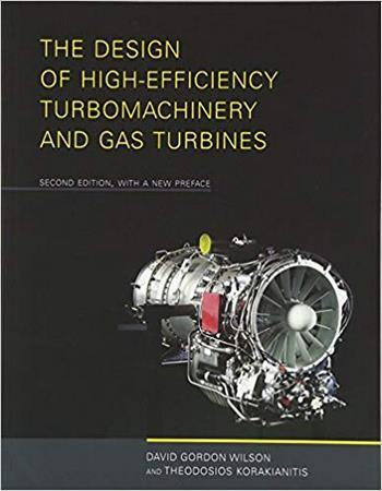 دانلود کتاب Wilson D. G., The Design of High-Efficiency Turbomachinery and Gas Turbines, 2nd ed, 2014