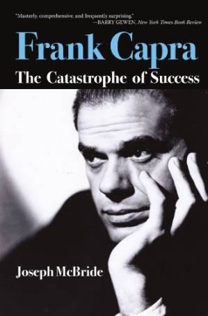 دانلود کتاب Frank Capra: The Catastrophe of Success