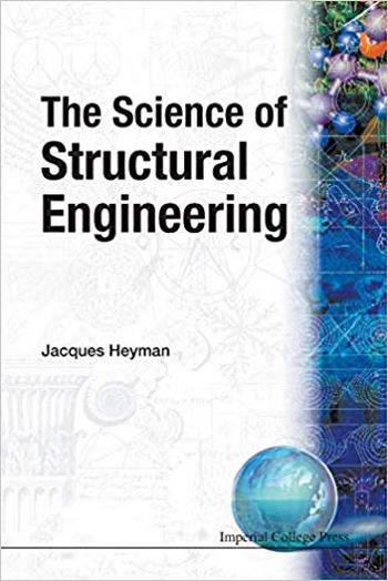 دانلود کتاب Heyman J., The Science of Structural Engineering, 1999