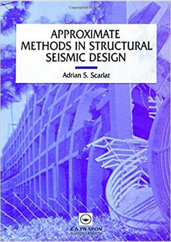 دانلود کتاب Scarlet A. S., Approximate Methods in Structural Seismic Design, 1995