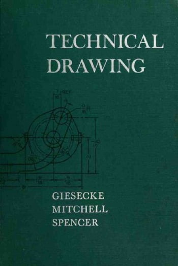 دانلود کتاب Giesecke F., Technical Drawing, 4th ed, 1961