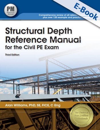 دانلود کتاب Williams A., Structural Depth Reference Manual for the Civil PE Exam, 3rd ed, 2012