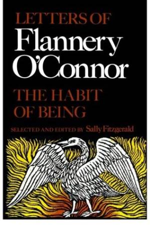 دانلود کتاب The Habit Of Being: Letters Of Flannery O’Connor