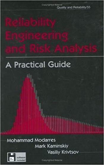 دانلود کتاب Modarres M., Reliability Engineering and Risk Analysis – A Practical Guide, 1999