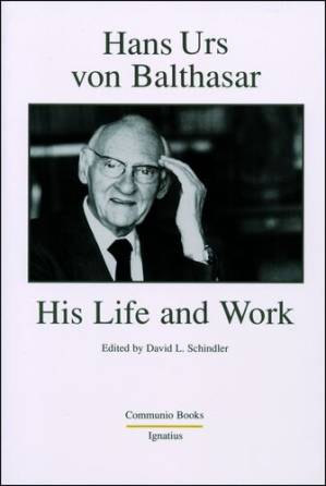 دانلود کتاب Hans Urs von Balthasar: His Life and Work
