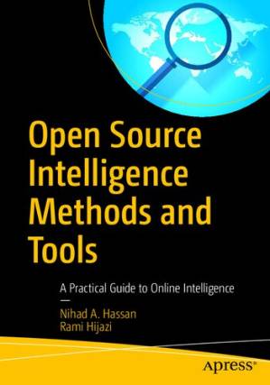 دانلود کتاب Open Source Intelligence Methods and Tools: A Practical Guide to Online Intelligence