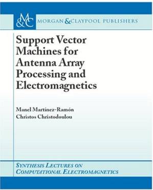 دانلود کتاب Support Vector Machines for Antenna Array Processing and Electromagnetics