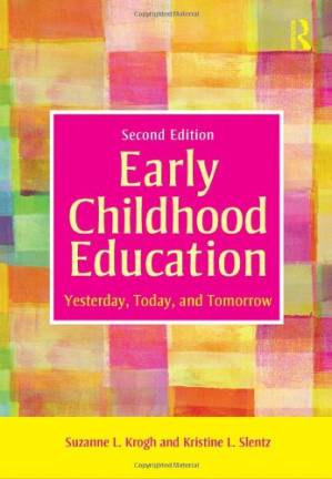 دانلود کتاب Early Childhood Education: Yesterday, Today, and Tomorrow