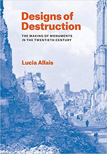دانلود کتاب Designs of Destruction The Making Monuments in Twentieth Century