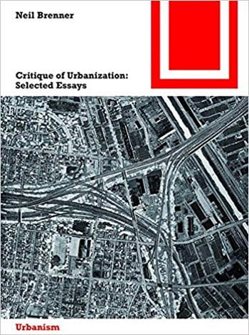 دانلود کتاب Critique of Urbanization Selected Essays