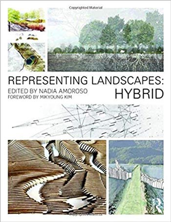 دانلود کتاب Representing Landscapes: Hybrid