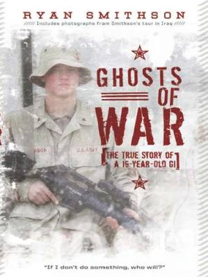 دانلود کتاب Ghosts of War: The True Story of a 19-Year-Old GI