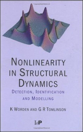 دانلود کتاب Worden K., Nonlinearity in Structural Dynamics Detection, Identification and Modelling, 2001