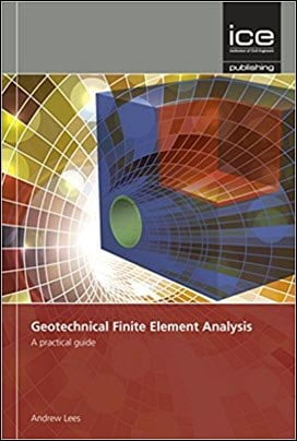 دانلود کتاب Lees L., Geotechnical Finite Element Analysis – A Practical Guide, 2016