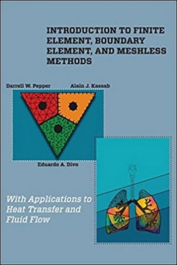 دانلود کتاب Introduction to Finite Element, Boundary and Meshless Methods