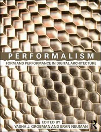 دانلود کتاب Performalism – Form and Performance in Digital Architecture