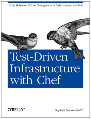 دانلود کتاب Test-Driven Infrastructure with Chef