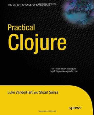 دانلود کتاب Practical Clojure (Expert’s Voice in Open Source)