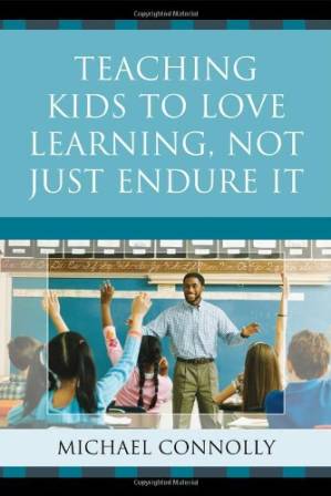دانلود کتاب Teaching Kids to Love Learning, Not Just Endure It