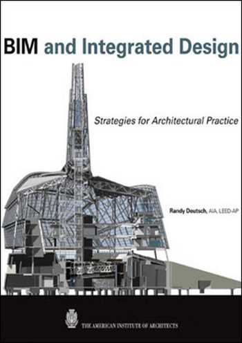 دانلود کتاب BIM and Integrated Design – Strategies for Architectural Practice