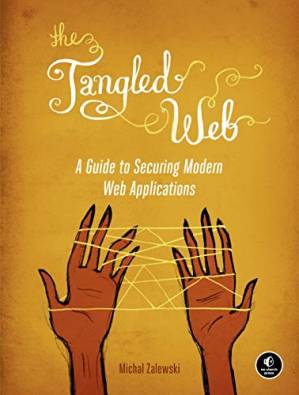 دانلود کتاب The Tangled Web: A Guide to Securing Modern Web Applications