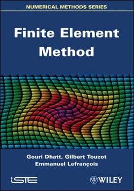 دانلود کتاب Dhatt G., Finite Element Method, 2012