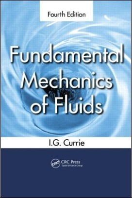 دانلود کتاب Currie I. G, Fundamental Mechanics of Fluids, 4th ed, 2012