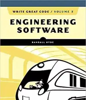 دانلود کتاب Write Great Code: Volume 3: Engineering software – : 3