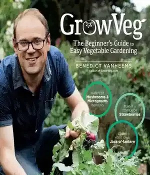 دانلود کتاب GrowVeg: The Beginner’s Guide to Easy Vegetable Gardening – GrowVeg