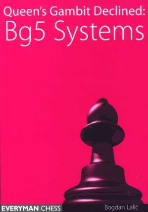 دانلود کتاب Queen’s Gambit Declined: Bg5 Systems