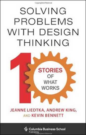 دانلود کتاب Solving Problems with Design Thinking – Ten Stories of What Works