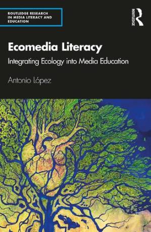 دانلود کتاب Ecomedia Literacy; Integrating Ecology into Media Education